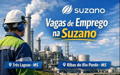 Suzano abre seis vagas em Ribas do Rio Pardo e Três Lagoas (MS) para áreas florestal, administrativa e de manutenção